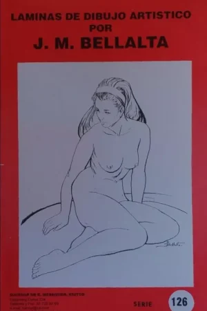 Láminas de dibujo artístico por J.M. Bellalta 126 Desnudos Femeninos Devolución Gratuita