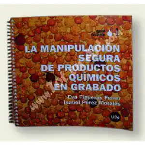 Libro: La Manipulacion segura de productos quimicos en Grabado. A Buen Precio