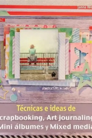 Técnicas e ideas de Scrapbooking, Art journaling, Mini álbumes y Mixed media Oferta Flash