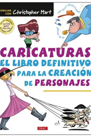 Ordena Ya Caricaturas El libro definitivo para la creación de personajes