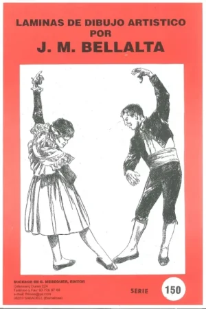 Popular Láminas de dibujo artístico por J.M. Bellalta 150 Trajes regionales