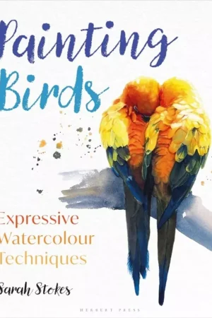 Painting Birds Expressive Watercolour Techniques Premium