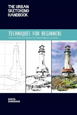 The Urban Sketching Handbook 11 Techniques for Beginners Moderno