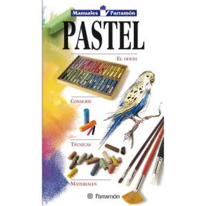Imprescindible (Must-Have) Manual Técncias Pastel, Parramón ***