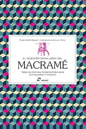 Venta Final LIBRO EL PEQUEÑO GRAN LIBRO DEL MACRAMÉ